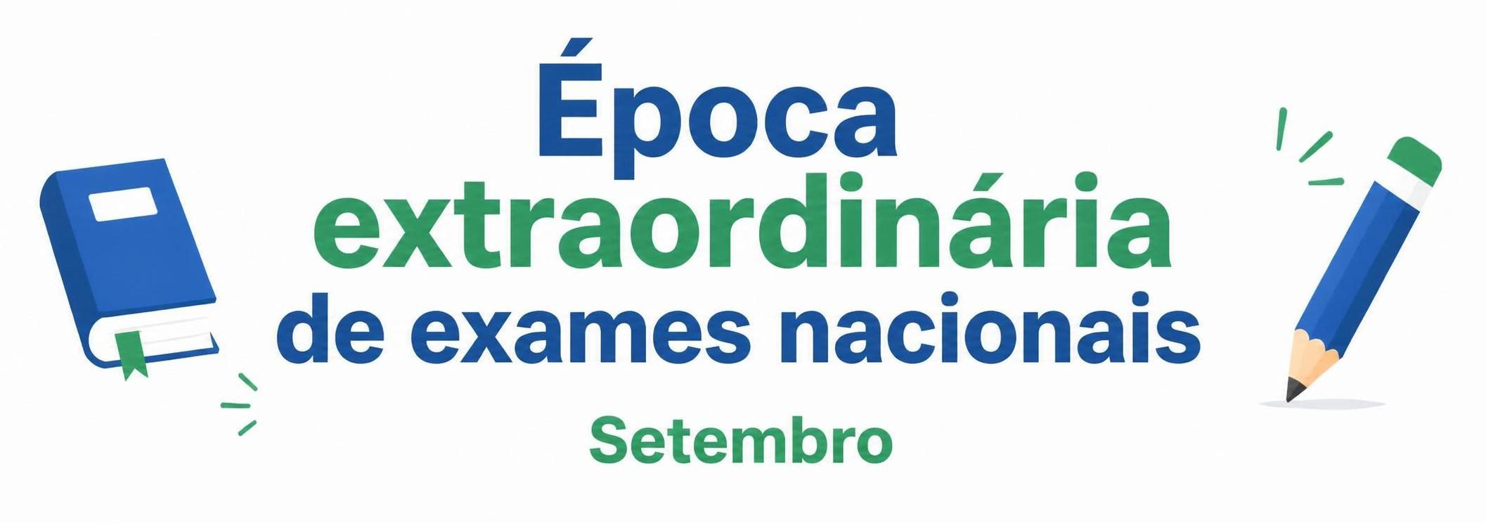 Época Extraordinária de Exames Nacionais